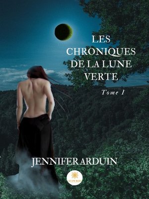 cover image of Les chroniques de la lune verte--Tome 1